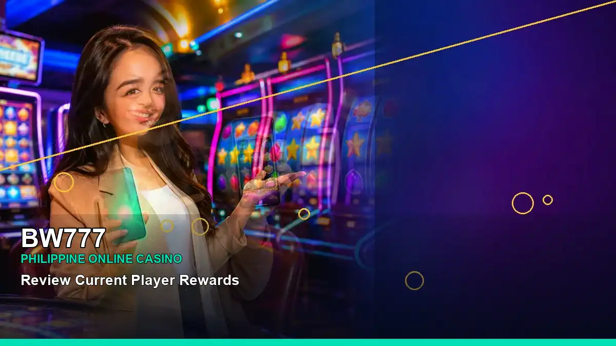 BW777 Philippines casino guide with left-framed coins casino cashback rewards and an adult Filipina casino host