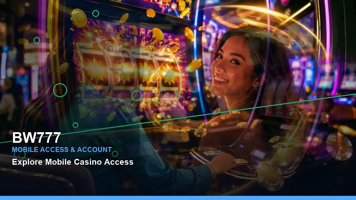 BW777 BW777 mobile live casino guide information for Philippine users scene with left-diagonal first casino deposit and
